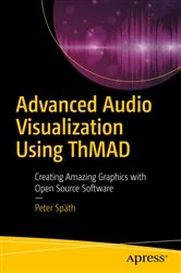 Book cover of Advanced Audio Visualization Using ThMAD by Peter Späth