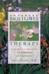 Book cover of Advanced Bach Flower Therapy by Unknown