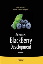 Book cover of Advanced BlackBerry Development by Chris King