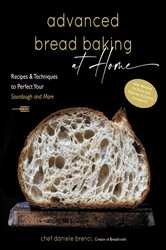 Book cover of Advanced Bread Baking at Home by Daniele Brenci