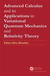 Book cover of Advanced Calculus and its Applications in Variational Quantum Mechanics and Relativity Theory by Fabio Silva Botelho