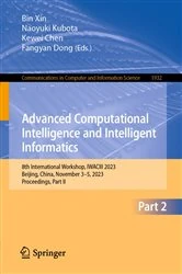 Book cover of Advanced Computational Intelligence and Intelligent Informatics by Bin Xin