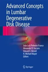 Book cover of Advanced Concepts in Lumbar Degenerative Disk Disease by João Luiz Pinheiro-Franco