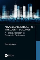 Book cover of Advanced Controls for Intelligent Buildings by Siddharth Goyal