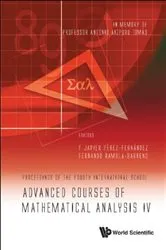 Book cover of Advanced Courses Of Mathematical Analysis Iv - Proceedings Of The Fourth International School -- In Memory Of Professor Antonio Aizpuru Tomas by F Javier Perez-fernandez