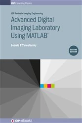 Book cover of Advanced Digital Imaging Laboratory Using MATLAB®, 2nd Edition (2nd ed.) by Leonid P Yaroslavsky