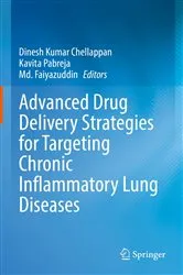 Book cover of Advanced Drug Delivery Strategies for Targeting Chronic Inflammatory Lung Diseases by Dinesh Kumar Chellappan