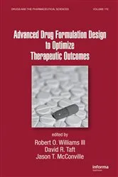 Book cover of Advanced Drug Formulation Design to Optimize Therapeutic Outcomes by Robert O. Williams
