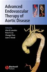 Book cover of Advanced Endovascular Therapy of Aortic Disease by Alan B. Lumsden