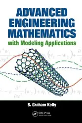 Book cover of Advanced Engineering Mathematics with Modeling Applications by S. Graham Kelly