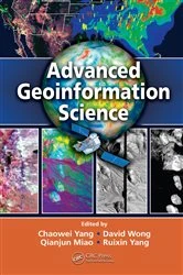 Book cover of Advanced Geoinformation Science by Chaowei Yang