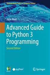 Book cover of Advanced Guide to Python 3 Programming (2nd ed.) by John Hunt
