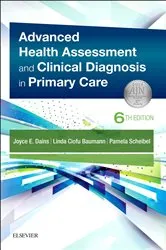 Book cover of Advanced Health Assessment & Clinical Diagnosis in Primary Care E-Book (6th ed.) by Dains DrPH, JD, APRN, FNP-BC, FNAP, FAANP, FAAN, Joyce E.