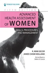 Book cover of Advanced Health Assessment of Women (5th ed.) by R. Mimi Secor
