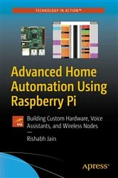 Book cover of Advanced Home Automation Using Raspberry Pi by Rishabh Jain