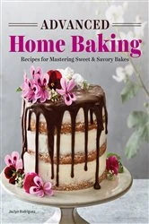 Book cover of Advanced Home Baking by Jaclyn Rodriguez
