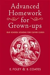 Book cover of Advanced Homework for Grown-ups by Elizabeth Foley