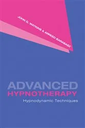 Book cover of Advanced Hypnotherapy by John G. Watkins