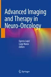 Book cover of Advanced Imaging and Therapy in Neuro-Oncology by Egesta Lopci