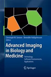 Book cover of Advanced Imaging in Biology and Medicine by Ch.W. Sensen