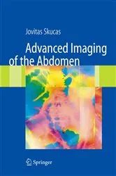 Book cover of Advanced Imaging of the Abdomen by Jovitas Skucas
