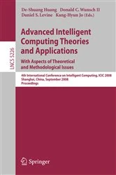 Book cover of Advanced Intelligent Computing Theories and Applications. With Aspects of Theoretical and Methodological Issues by De-Shuang Huang