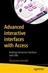 Book cover of Advanced interactive interfaces with Access by Alessandro Grimaldi