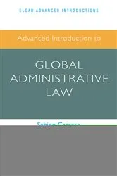 Book cover of Advanced Introduction to Global Administrative Law by Sabino Cassese