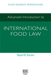 Book cover of Advanced Introduction to International Food Law by Neal D. Fortin