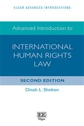 Book cover of Advanced Introduction to International Human Rights Law (2nd ed.) by Dinah L. Shelton
