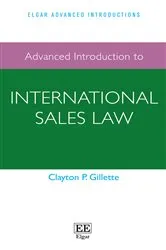 Book cover of Advanced Introduction to International Sales Law by Clayton P. Gillette