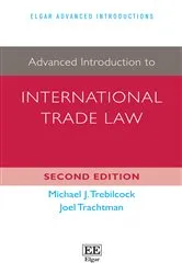 Book cover of Advanced Introduction to International Trade Law (2nd ed.) by Michael J. Trebilcock