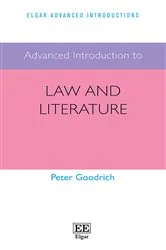Book cover of Advanced Introduction to Law and Literature by Peter Goodrich