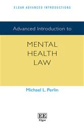 Book cover of Advanced Introduction to Mental Health Law by Michael L. Perlin