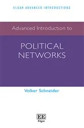 Book cover of Advanced Introduction to Political Networks by Volker Schneider