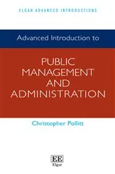 Book cover of Advanced Introduction to Public Management and Administration by Christopher Pollitt