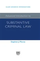 Book cover of Advanced Introduction to Substantive Criminal Law by Stephen J. Morse