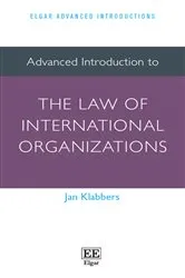 Book cover of Advanced Introduction to the Law of International Organizations by Unknown