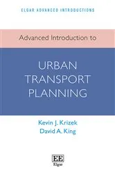 Book cover of Advanced Introduction to Urban Transport Planning by Kevin J. Krizek