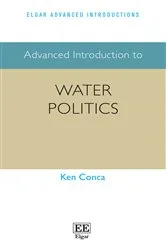Book cover of Advanced Introduction to Water Politics by Ken Conca
