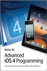 Book cover of Advanced iOS 4 Programming by Maher Ali
