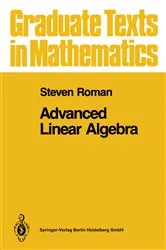 Book cover of Advanced Linear Algebra by Steven Roman