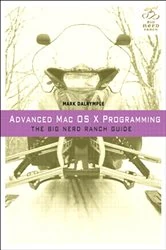Book cover of Advanced Mac OS X Programming by Mark Dalrymple