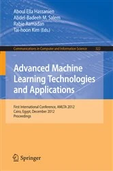Book cover of Advanced Machine Learning Technologies and Applications by Aboul Ella Hassanien