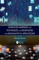 Book cover of Advanced Materials and Techniques for Biosensors and Bioanalytical Applications by Pranab Goswami