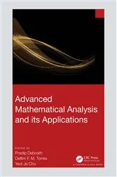 Book cover of Advanced Mathematical Analysis and its Applications by Pradip Debnath