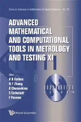 Book cover of Advanced Mathematical And Computational Tools In Metrology And Testing Xi by Unknown