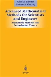 Book cover of Advanced Mathematical Methods for Scientists and Engineers I by Carl M. Bender