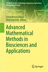 Book cover of Advanced Mathematical Methods in Biosciences and Applications by Faina Berezovskaya