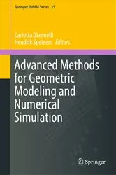Book cover of Advanced Methods for Geometric Modeling and Numerical Simulation by Unknown